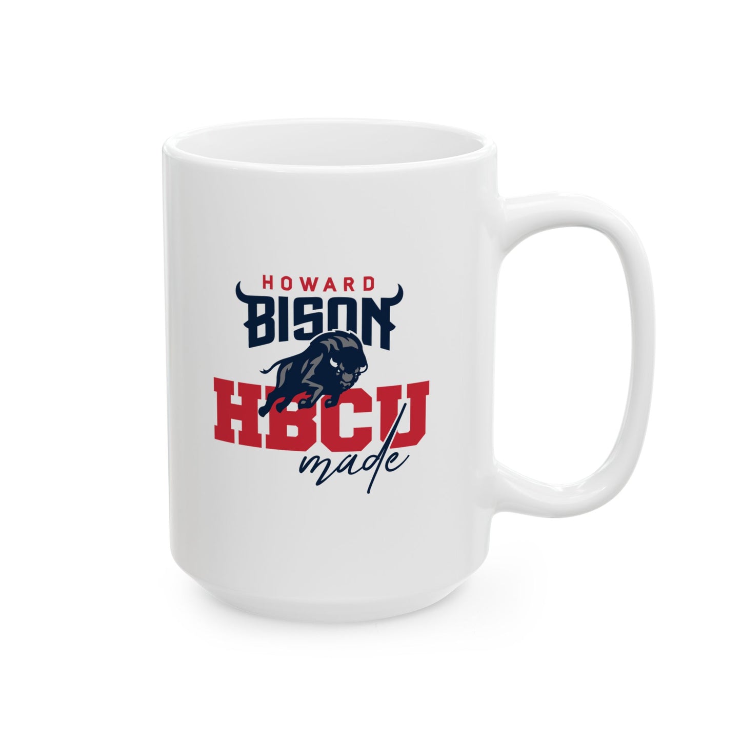 Howard University Made Graduation and Alumni Gift Ceramic Coffee Mug (11oz & 15oz)